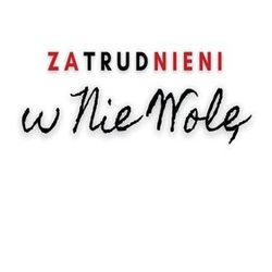 Zatrudnieni w Nie Wolę