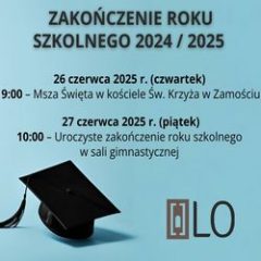Zakończenie roku szkolnego 2024/2025